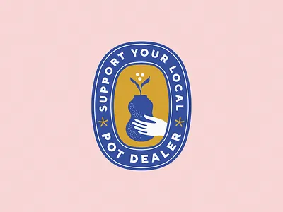 Support your local pot dealer badge ceramics cute illustration sticker that sticky icky but not really weed jokes