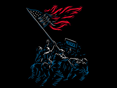 'Murder' Single Artwork america american black lives matter blm burning fire flag raiser illustration iwo jima people protest sign