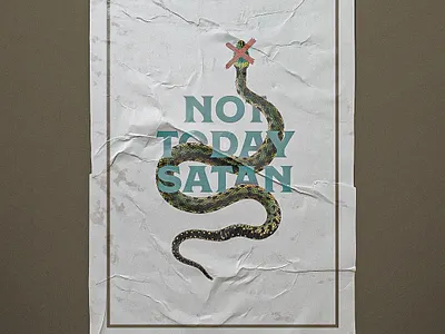Not Today Satan glued paper graphic jesus not today satan paper satan snake