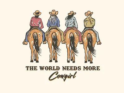 “The World Needs More Cowgirl” badgedesign branding cowgirl graphic design illustration logo produck tshirtt vintage