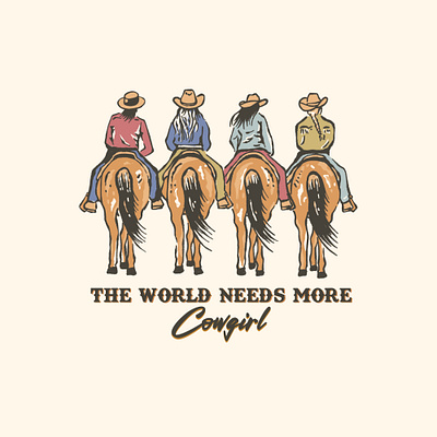 “The World Needs More Cowgirl” badgedesign branding cowgirl graphic design illustration logo produck tshirtt vintage