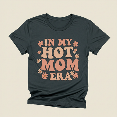 Mom Life, but Make it Hot! Trendy Typography T-Shirt 👑 💃 animation branding confidentmom coolmomvibes customtees fashionmom graphic design hotmomera logo momgoals momlife momstyle motion graphics printondemand slaymama t shirt t shirt designer trendymom tshirtdesign typographytshirt