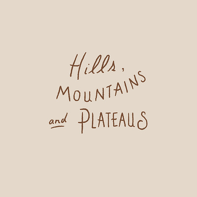 Hills Mountains and Plateaus 2 of 2 design drawing hand drawn illustration joe horacek lettering little mountain print shoppe mountains procreate sketch type typography