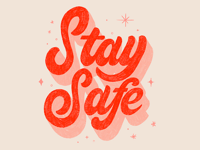 Stay Safe brush design hand drawn lettering letters type art typography