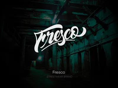 Fresco - streetwear brand lettering logo branding calligraphy calligraphy and lettering artist calligraphy logo design hand drawn handlettering lettering typography vector