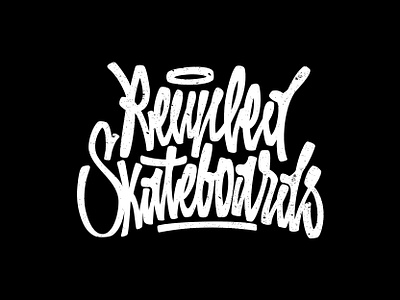 "Recycled skateboards" 2014 design illustration letter lettering lettering art lettering artist letters logo logotype typography