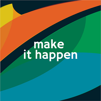 Make it happen branding design flat happen inspire inspired lettering logo make it happen minimal typography vector