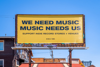 Support Independent Record Stores + Venues billboard design ninja tune outdoor advertising