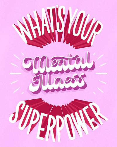 Mental Illness Superpower 3d handlettering illustration lettering mental health pink retro type typography