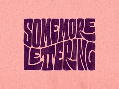 Some More Lettering 60s 70s design digitalart graphicdesign handlettering lettering photoshop procreate psychedelic retro type typography vector vintage vintage design