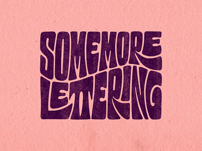Some More Lettering 60s 70s design digitalart graphicdesign handlettering lettering photoshop procreate psychedelic retro type typography vector vintage vintage design