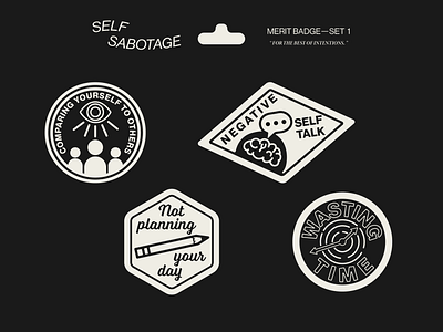 Self-Sabotage Merit Badges badge design branding color palette handlettered handlettering illustration logo design self sabotage typography vector wasting time