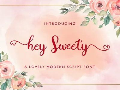 Hey Sweety - Modern Script Font calligraphy casual elegant feminime handdrawn handlettering handwritten ligature lovely luxury modern script signature stylish whimsical