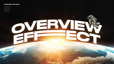 Overview Effect | Sermon Series christian