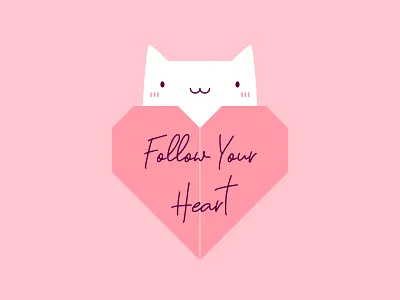 Follow Your Heart Origami Cat T-Shirt art cat creative cute design funny good vibes happy heart illustration kawaii love lovely origami pink positive slogan