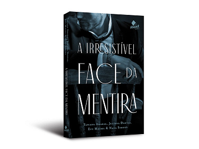 Cover design of "A irresistível face da mentira" book capa cover cover design editorial livro publishing