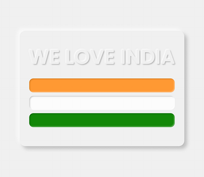 Happy Independence Day!! depth design highlights illustration india love neumorphism seumorphism shadow ui vector