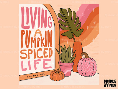 Pumpkin Spice Life bedroom bohemian boho cactus design drawing fall illustration lettering macrame plant plant illustration plants procreate pumpkin pumpkin spice pumpkins retro typography vintage