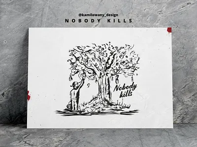 Nobody kills, becasue nobody kills. Illustration about treating art black composition concrete detail digital digital art drawing fish garden illustration illustrator ink kills man poster print tree vegan vegetarian