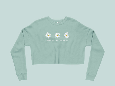 Daisy Crop | The Tuesday Club crop top daisy design illustration loves me merchandise sweatshirt typography