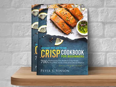 Book Cover Design - Instant-Pot Air Fryer Crisp Cookbook book cover book cover design self publishing