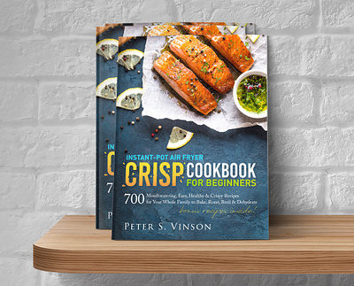 Book Cover Design - Instant-Pot Air Fryer Crisp Cookbook book cover book cover design self publishing