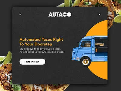 Automated Taco Truck: Autaco branding food foodtruck taco tech typography ui uiux webdesign website