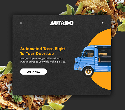 Automated Taco Truck: Autaco branding food foodtruck taco tech typography ui uiux webdesign website