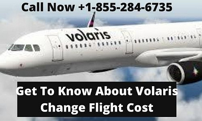 Get To Know About Volaris Change Flight Cost By Dialing +1-855-2