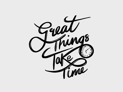 Great Things Take Time calligraffiti calligraphy calligraphy and lettering artist calligraphy logo design graphicdesign ipadprocreate lettering lettering artist logodesign logodesigns logos logotype procreate procreate brushes