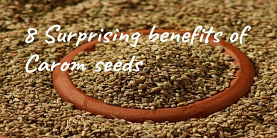 Benefits And Uses Of Carom Seeds carom seeds carom seeds benefits