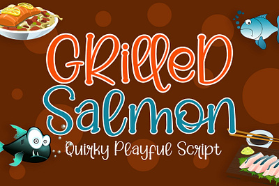 Grilled Salmon beautiful card crafty font cute fashion fonts handwriting handwritten lettering lovely minimalist modern playful professional quirky quotes sweet typeface typography vintage