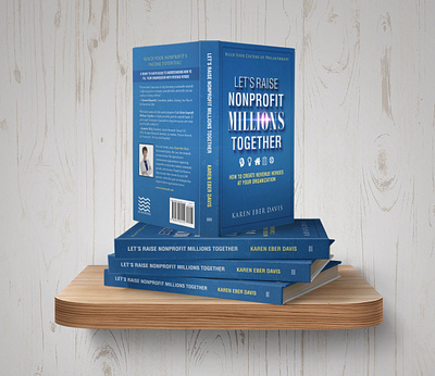 Book Cover Design - Let's Raise Nonprofit Millions Together book cover book cover design book interior book interior design book layout self publishing