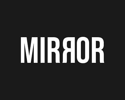 type #07- mirror dribbble dribbbleweeklywarmup expressive typography flat illustration logomark logotype minimal art minimalist logo mirror reflection typeface typography vector wordmark