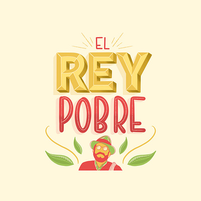 El rey pobre colombia colors design illustration lettering lettering art letters procreate procreate art procreateapp typography