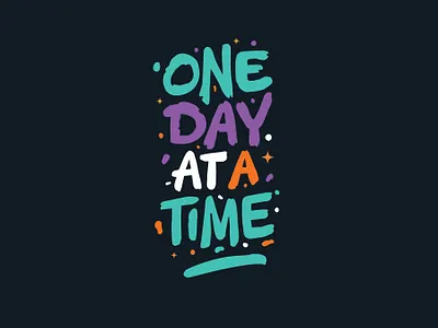 One Day At A Time clientwork custom lettering digitalart hand drawn illustration itsjerryokolo jerryokolo logo designer logodesign logotype logotype design procreate tshirt tshirt art tshirt design tshirtdesign tshirtdesigner typography
