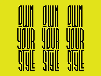 Own Your Style branding crypto design geometric industrial lettering letters minimal ratio tech technology type typedesign typeface typography vector