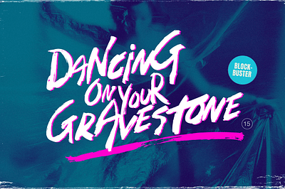 Dancing on Your Gravestone - Lettering 1980s font 80s 80s vhs brush font grunge hand made font paint spills painted font retro font retro style underlines vcr video video font vintage font wingsart zombie punks