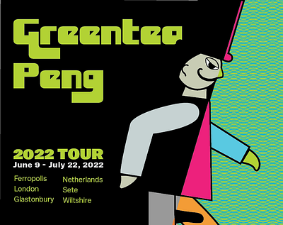 Poster for Greentea Peng tour design graphic design poster