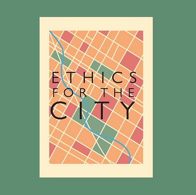 Ethics for the city branding graphic design illustration poster design typography