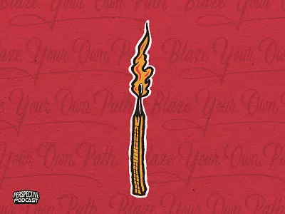 Pt. 3 Blaze Your Own Path Illustration Podcast Artwork branding design hand lettering handdrawn illustration lettering podcast podcast art procreate procreate app procreate art typography