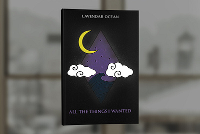 All The Things I Wanted by Lavendar Ocean book book cover book cover design book covers cover design graphic design photosop professional professional book cover design