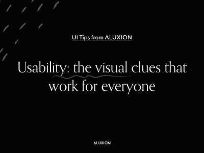 Visual clues every digital product needs aluxion design tips ui usability