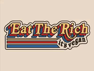 Eat The Rich (it's vegan) 70s acab activism blm capitalism design illustrator pride primary colors protest radical retro retro font socialism