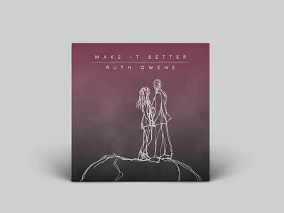 Make it Better by Ruth Owens Album Art album cover album cover art album cover design design graphic design illustration line illustration music musician print