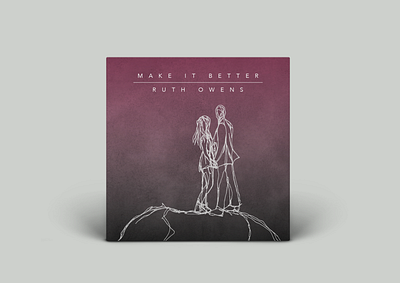 Make it Better by Ruth Owens Album Art album cover album cover art album cover design design graphic design illustration line illustration music musician print