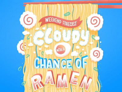 Cloudy With a Chance of Ramen food food illustration food lettering hand lettering illustration lettering letters noodle noodles procreate ramen typography