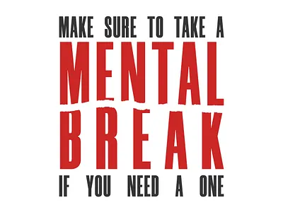 Mental Break illustrator mental health typography