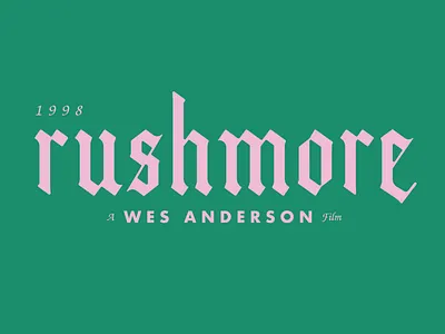 Rushmore - 1998 custom gothic graphic design illustrator type typogaphy wes anderson