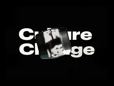 Culture change 3d 4d aftereffects animation animations branding c4d c4dart font glass glitch glitch effect motion octane transparent ui ux